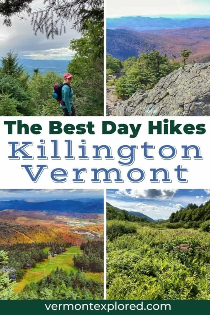 Several shots featuring views from the Green Mountains in Killington, Vermont. Text overlay: The Best Day Hikes in Killington, Vermont