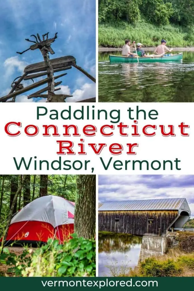 A collage of photos featuring Windsor Vermont. Text overlay: Paddling the Connecticut River with Great River Outfitters