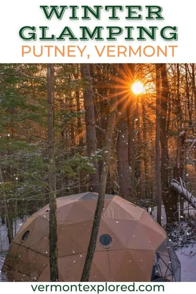 Sunset over a geodesic dome in the woods. Text overlay: Winter Glamping in Putney, Vermont