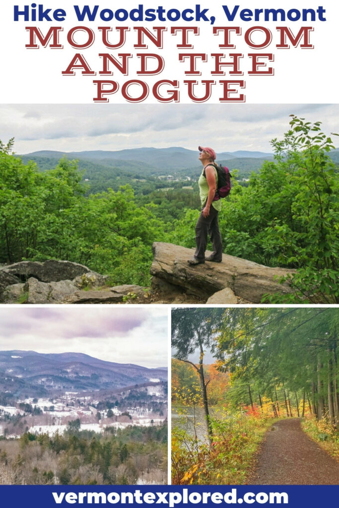 A collage of photos featuring hiking in Woodstock Vermont. Text overlay: Hike Woodstock Vermont - Mount Tom and the Pogue.