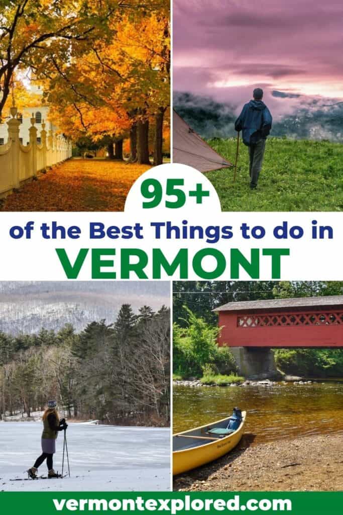 A collage of photos featuring the best things to do in Vermont.