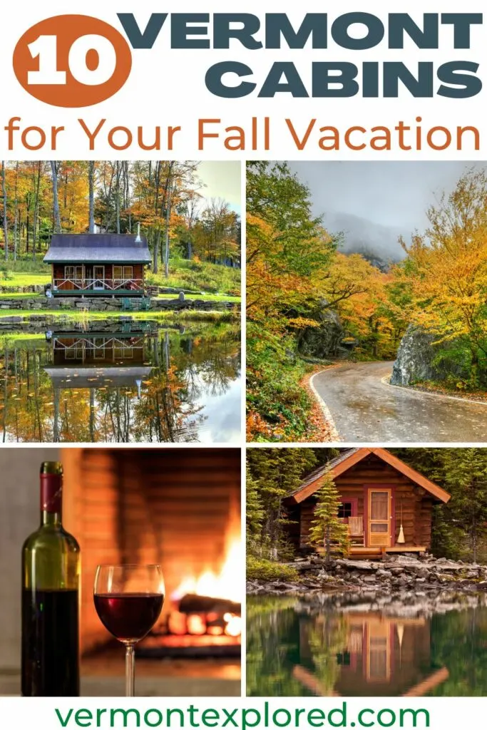 A collage of photos featuring cabins in Vermont. 