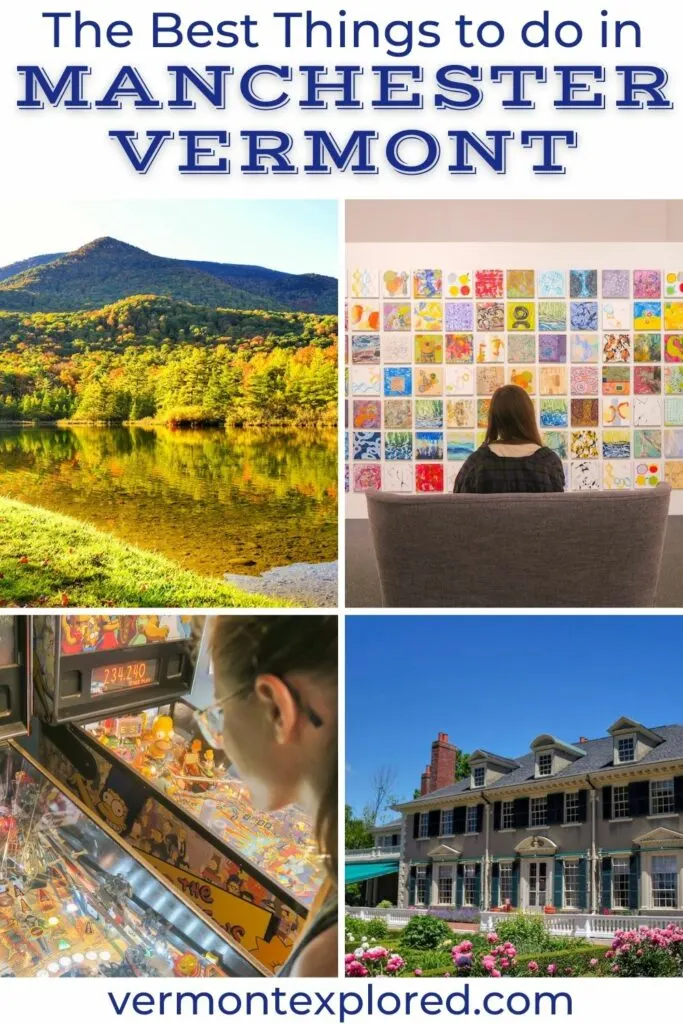 A collage of photos featuring the best things to do in Manchester, Vermont.