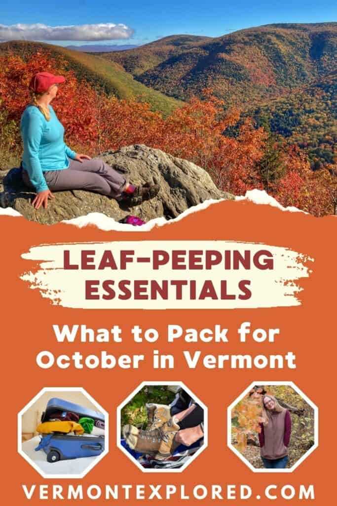 a photo of fall foliage in Vermont. Text overlay: Leaf-Peeping Essentials. What to pack for October in Vermont.