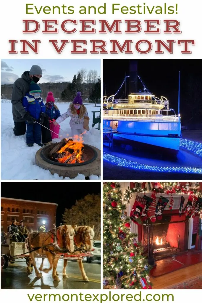 A collage of photos featuring December in Vermont. Text overlay: Events and FEstivals -December in Vermont