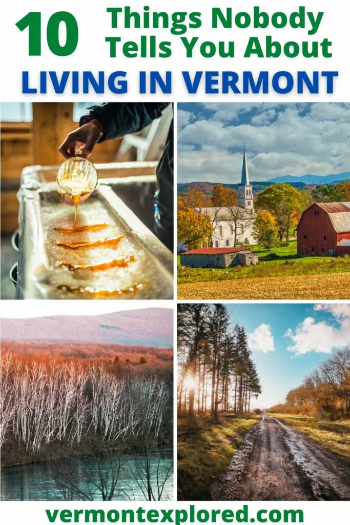 A collage of Vermont photos. Text overlay: 10 Things Nobody Tells You About Living in Vermont.