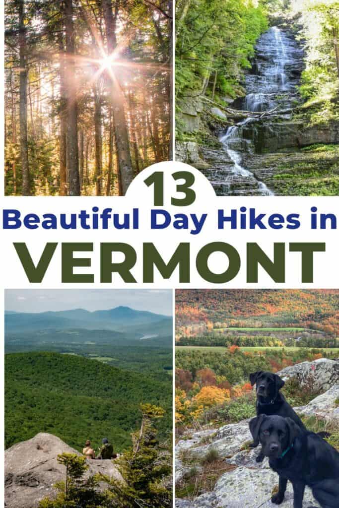 Several photos of Vermont scenery. Text overlay: 13 Beautiful Day Hikes in Vermont. 