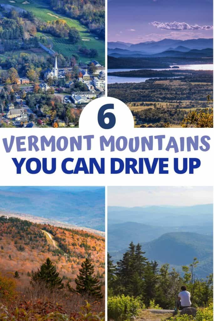 A collage featuring views from the top of Vermont Mountains that you can drive up. 