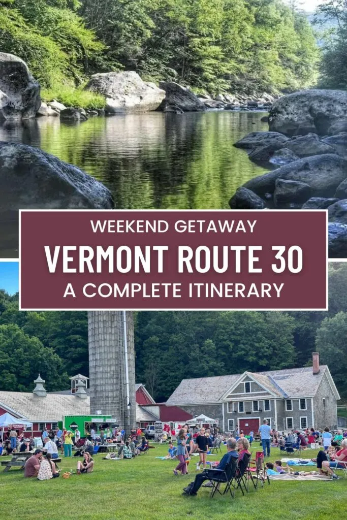 Jamaica State Park and Retreat Farm in Brattleboro, Vermont. Text overlay: Weekend Getaway, Vermont Route 30, a Complete Itinerary. 
