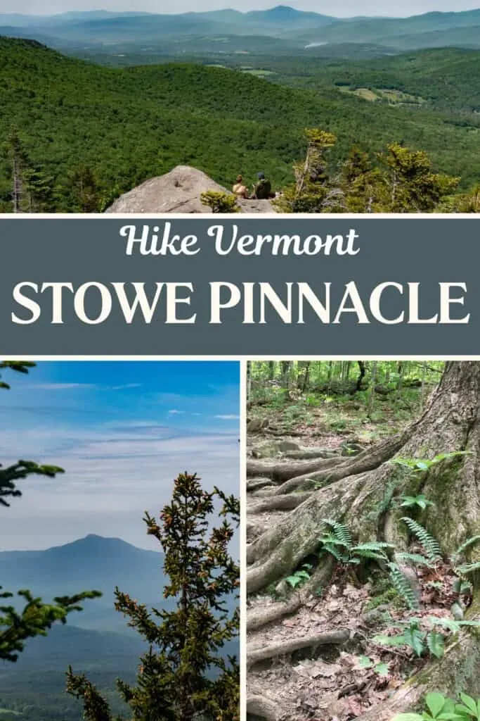 Stowe Pinnacle trail photo collage with text overlay: Hike Vermont - Stowe Pinnacle. 