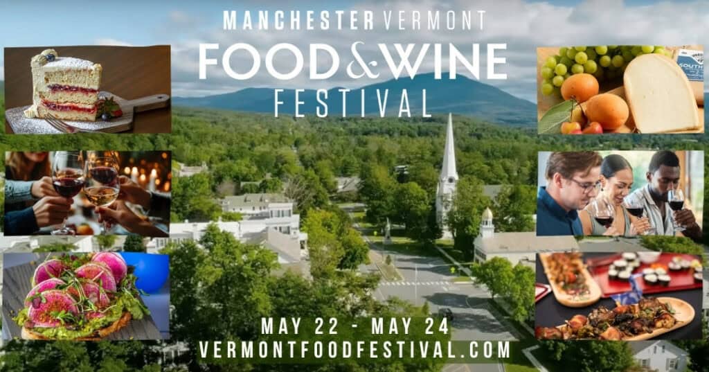 Mark Your Calendar: Manchester, Vermont’s Inaugural Food & Wine Festival is This May